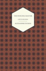 The Fencing Master - Life in Russia