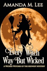 Every Witch Way But Wicked
