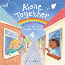 Alone Together: A Tale of Friendship and Hope