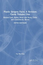 Plastic Surgery Facts: A Revision Guide Volume One