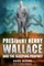 President Henry Wallace