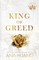Huang, A: King of Greed