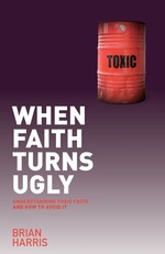 When Faith Turns Ugly