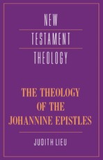 Theology of the Johannine Epistles