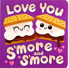 Love You s'More & s'More