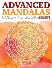 Advanced Mandalas Coloring Books Adults Fun Edition 4