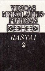 Vincas Mykolaitis-Putinas. Raštai III tomas