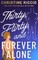 Thirty, Flirty, and Forever Alone