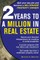 2 Years to a Million in Real Estate