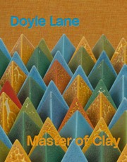 Doyle Lane: Master of Clay
