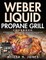 Weber Liquid Propane Grill Cookbook