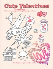 Cute Valentines doodles valentines day coloring books for adults