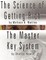 The Science of Getting Rich by Wallace D. Wattles AND The Master Key System by Charles Haanel