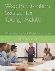 Wealth Creation Secrets for Young Adults