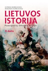 Lietuvos istorija. Paaugusių žmonių knyga. 2 dalis