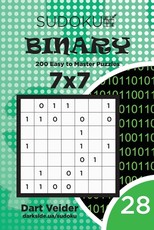 Sudoku Binary - 200 Easy to Master Puzzles 7x7 (Volume 28)