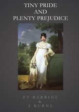 Tiny Pride And Plenty Prejudice