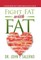 Fight Fat with Fat