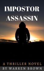 Impostor Assassin: A Thriller Novel