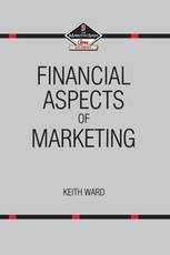 Ward, K: Financial Aspects of Marketing