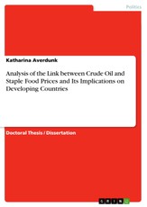 Analysis of the Link between Crude Oil and Staple Food Prices and Its Implications on Developing Countries