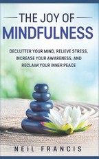 The Joy of Mindfulness