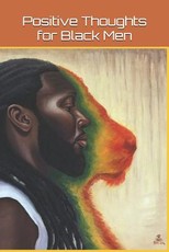 Positive Thoughts for Black Men