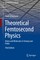 Theoretical Femtosecond Physics