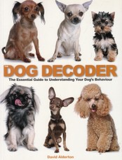 The Dog Decoder: The Essential Guide to Understanding Your Dog's Behavior
