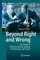 Beyond Right and Wrong
