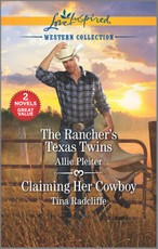 Pleiter, A: Rancher's Texas Twins and Claiming Her Cowboy