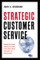 Strategic Customer Service