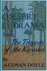 A Desert Drama. Being The Tragedy Of The Korosko