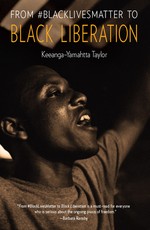 From #Blacklivesmatter to Black Liberation