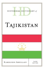 Historical Dictionary of Tajikistan
