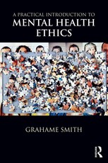 Smith, G: Practical Introduction to Mental Health Ethics