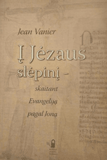 Į Jėzaus slėpinį – skaitant Evangeliją pagal Joną