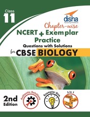 Chapter-wise NCERT + Exemplar + Practice Questions with Solutions for CBSE Biology Class 11