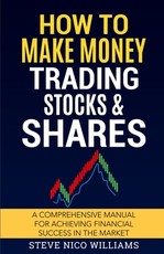 How to Make Money Trading Stocks & Shares