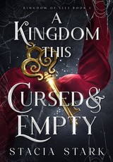 A Kingdom This Cursed and Empty