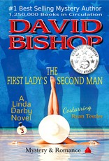 First Lady's Second Man. A Linda Darby Mystery