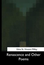 Renascence and Other Poems