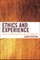 Ethics and Experience