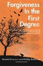 Forgiveness in the First Degree