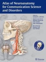 Atlas of Neuroanatomy for Communications Science and Disorders