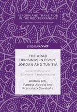The Arab Uprisings in Egypt, Jordan and Tunisia