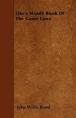 Oke's Handy Book of the Game Laws