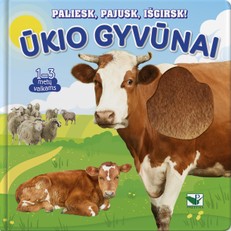Paliesk, pajusk, išgirsk! Ūkio gyvūnai. 1–3 metų vaikams
