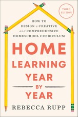 Home Learning Year by Year, Third Edition