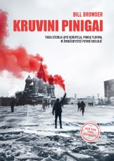 Kruvini pinigai. Tikra istorija apie korupciją, pinigų plovimą ir žmogžudystes Putino Rusijoje